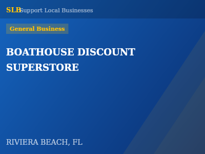 BOATHOUSE DISCOUNT SUPERSTORE — General Business in RIVIERA BEACH, FL