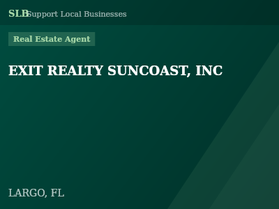 EXIT REALTY SUNCOAST, INC — Real Estate Agent in LARGO, FL