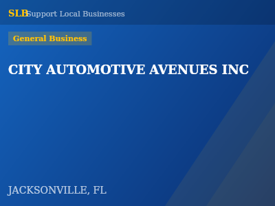 CITY AUTOMOTIVE AVENUES INC — General Business in JACKSONVILLE, FL