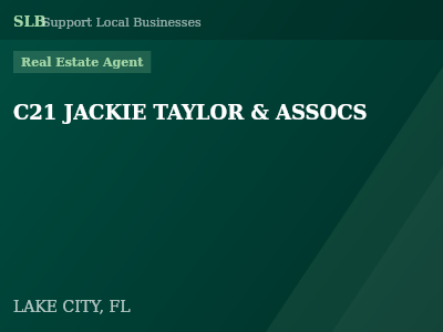 C21 JACKIE TAYLOR & ASSOCS — Real Estate Agent in LAKE CITY, FL