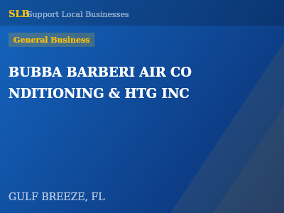 BUBBA BARBERI AIR CO NDITIONING & HTG INC — General Business in GULF BREEZE, FL