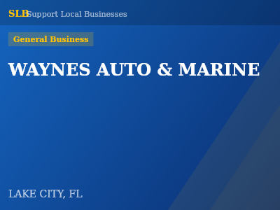 WAYNES AUTO & MARINE — General Business in LAKE CITY, FL