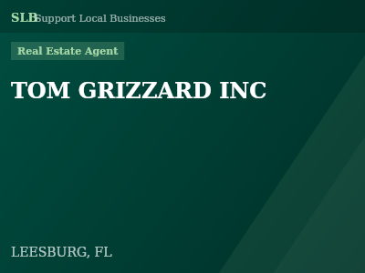 TOM GRIZZARD INC — Real Estate Agent in LEESBURG, FL