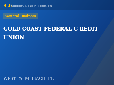 GOLD COAST FEDERAL C REDIT UNION — General Business in WEST PALM BEACH, FL