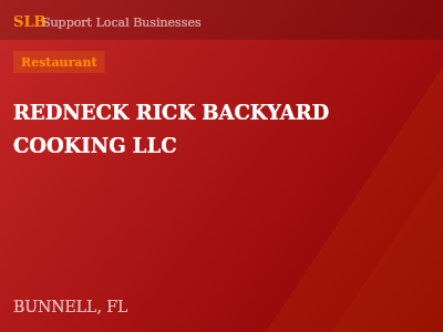 REDNECK RICK BACKYARD COOKING LLC — Restaurant in BUNNELL, FL