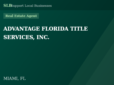 ADVANTAGE FLORIDA TITLE SERVICES, INC. — Real Estate Agent in MIAMI, FL
