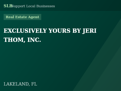 EXCLUSIVELY YOURS BY JERI THOM, INC. — Real Estate Agent in LAKELAND, FL