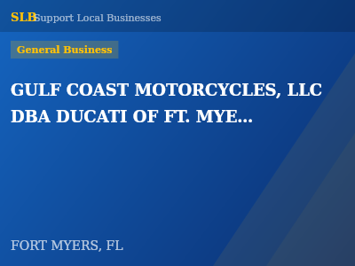 GULF COAST MOTORCYCLES, LLC DBA DUCATI OF FT. MYERS — General Business in FORT MYERS, FL