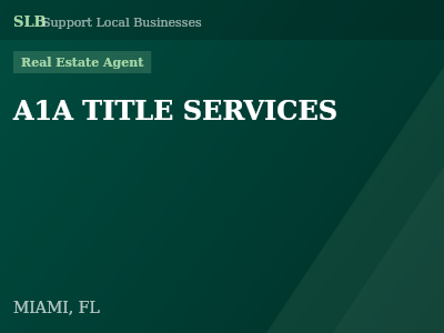 A1A TITLE SERVICES — Real Estate Agent in MIAMI, FL