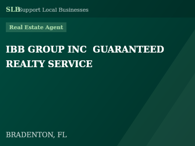 IBB GROUP INC  GUARANTEED REALTY SERVICE — Real Estate Agent in BRADENTON, FL