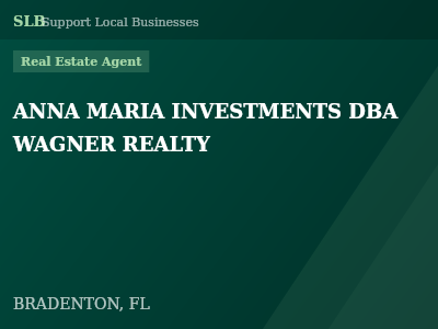 ANNA MARIA INVESTMENTS DBA WAGNER REALTY — Real Estate Agent in BRADENTON, FL