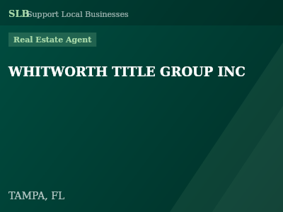 WHITWORTH TITLE GROUP INC — Real Estate Agent in TAMPA, FL