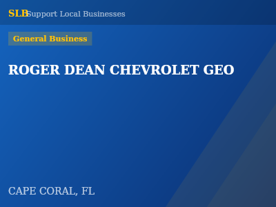 ROGER DEAN CHEVROLET GEO — General Business in CAPE CORAL, FL