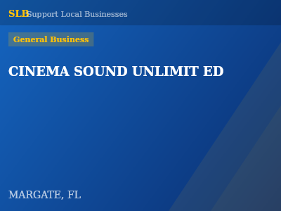 CINEMA SOUND UNLIMIT ED — General Business in MARGATE, FL
