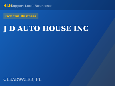 J D AUTO HOUSE INC — General Business in CLEARWATER, FL