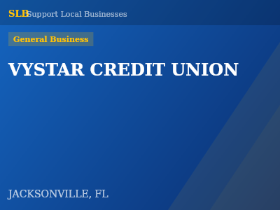 VYSTAR CREDIT UNION — General Business in JACKSONVILLE, FL