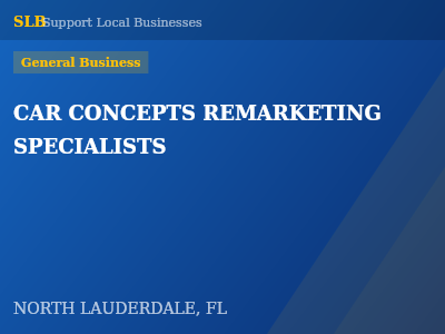CAR CONCEPTS REMARKETING SPECIALISTS — General Business in NORTH LAUDERDALE, FL