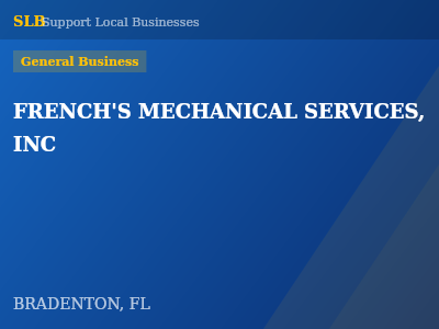 FRENCH'S MECHANICAL SERVICES, INC — General Business in BRADENTON, FL