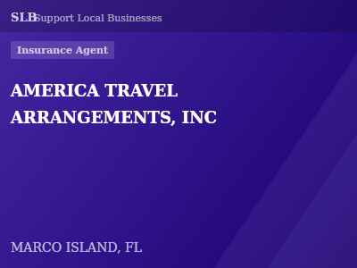 AMERICA TRAVEL ARRANGEMENTS, INC — Insurance Agent in MARCO ISLAND, FL