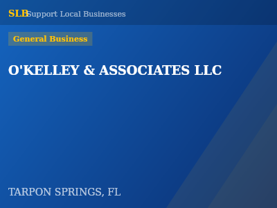 O'KELLEY & ASSOCIATES LLC — General Business in TARPON SPRINGS, FL