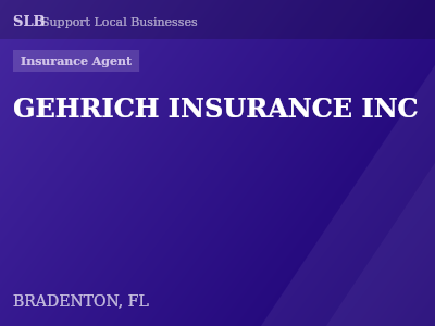 GEHRICH INSURANCE INC — Insurance Agent in BRADENTON, FL