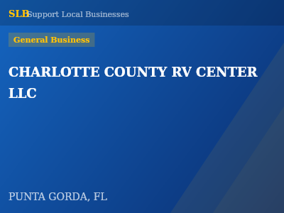 CHARLOTTE COUNTY RV CENTER LLC — General Business in PUNTA GORDA, FL