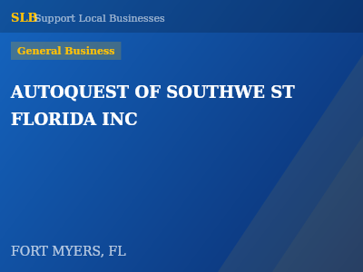 AUTOQUEST OF SOUTHWE ST FLORIDA INC — General Business in FORT MYERS, FL