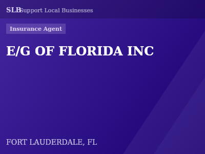 E/G OF FLORIDA INC — Insurance Agent in FORT LAUDERDALE, FL