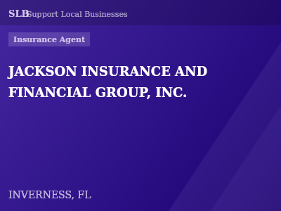 JACKSON INSURANCE AND FINANCIAL GROUP, INC. — Insurance Agent in INVERNESS, FL