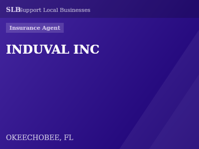 INDUVAL INC — Insurance Agent in OKEECHOBEE, FL