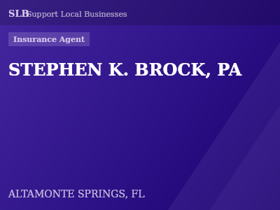 STEPHEN K. BROCK, PA — Insurance Agent in ALTAMONTE SPRINGS, FL