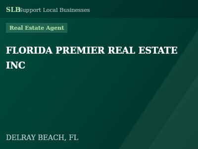 FLORIDA PREMIER REAL ESTATE INC — Real Estate Agent in DELRAY BEACH, FL