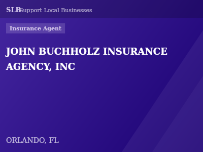 JOHN BUCHHOLZ INSURANCE AGENCY, INC — Insurance Agent in ORLANDO, FL