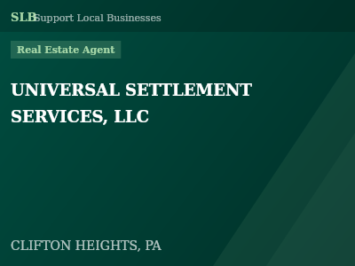 UNIVERSAL SETTLEMENT SERVICES, LLC — Real Estate Agent in CLIFTON HEIGHTS, PA