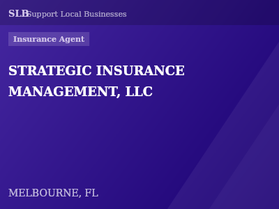 STRATEGIC INSURANCE MANAGEMENT, LLC — Insurance Agent in MELBOURNE, FL