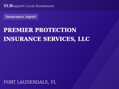 PREMIER PROTECTION INSURANCE SERVICES, LLC — Insurance Agent in FORT LAUDERDALE, FL