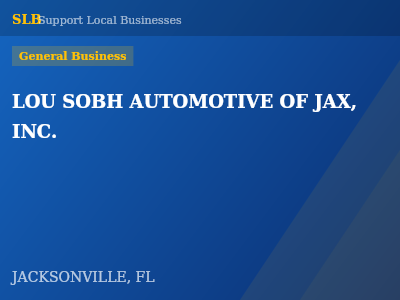 LOU SOBH AUTOMOTIVE OF JAX, INC. — General Business in JACKSONVILLE, FL