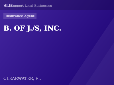 B. OF J./S, INC. — Insurance Agent in CLEARWATER, FL