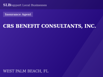CRS BENEFIT CONSULTANTS, INC. — Insurance Agent in WEST PALM BEACH, FL