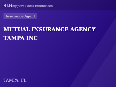 MUTUAL INSURANCE AGENCY TAMPA INC — Insurance Agent in TAMPA, FL
