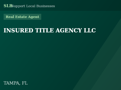 INSURED TITLE AGENCY LLC — Real Estate Agent in TAMPA, FL