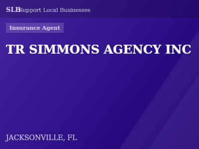 TR SIMMONS AGENCY INC — Insurance Agent in JACKSONVILLE, FL