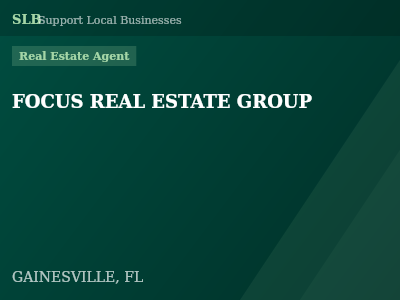 FOCUS REAL ESTATE GROUP — Real Estate Agent in GAINESVILLE, FL
