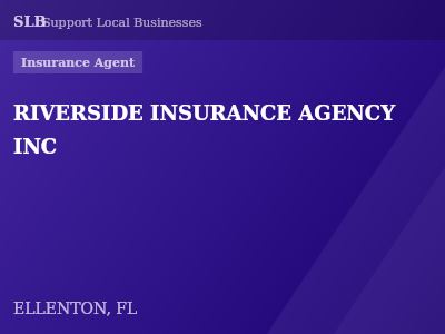RIVERSIDE INSURANCE AGENCY INC — Insurance Agent in ELLENTON, FL