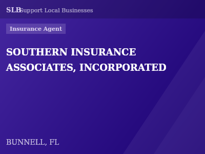 SOUTHERN INSURANCE ASSOCIATES, INCORPORATED — Insurance Agent in BUNNELL, FL