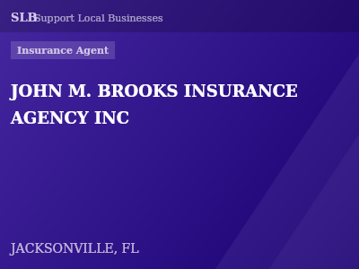 JOHN M. BROOKS INSURANCE AGENCY INC — Insurance Agent in JACKSONVILLE, FL