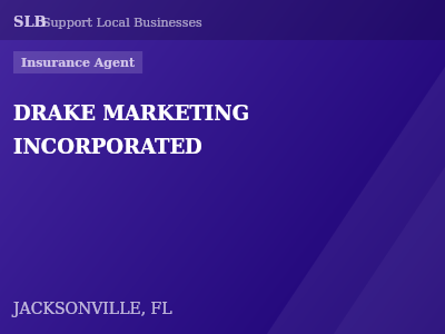 DRAKE MARKETING INCORPORATED — Insurance Agent in JACKSONVILLE, FL
