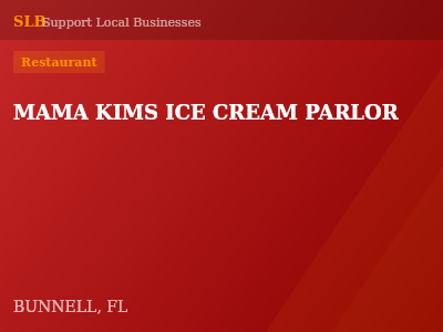 MAMA KIMS ICE CREAM PARLOR — Restaurant in BUNNELL, FL