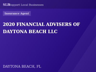2020 FINANCIAL ADVISERS OF DAYTONA BEACH LLC — Insurance Agent in DAYTONA BEACH, FL
