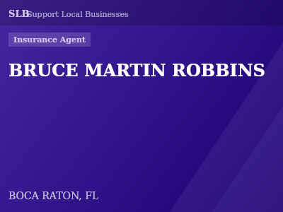 BRUCE MARTIN ROBBINS — Insurance Agent in BOCA RATON, FL
